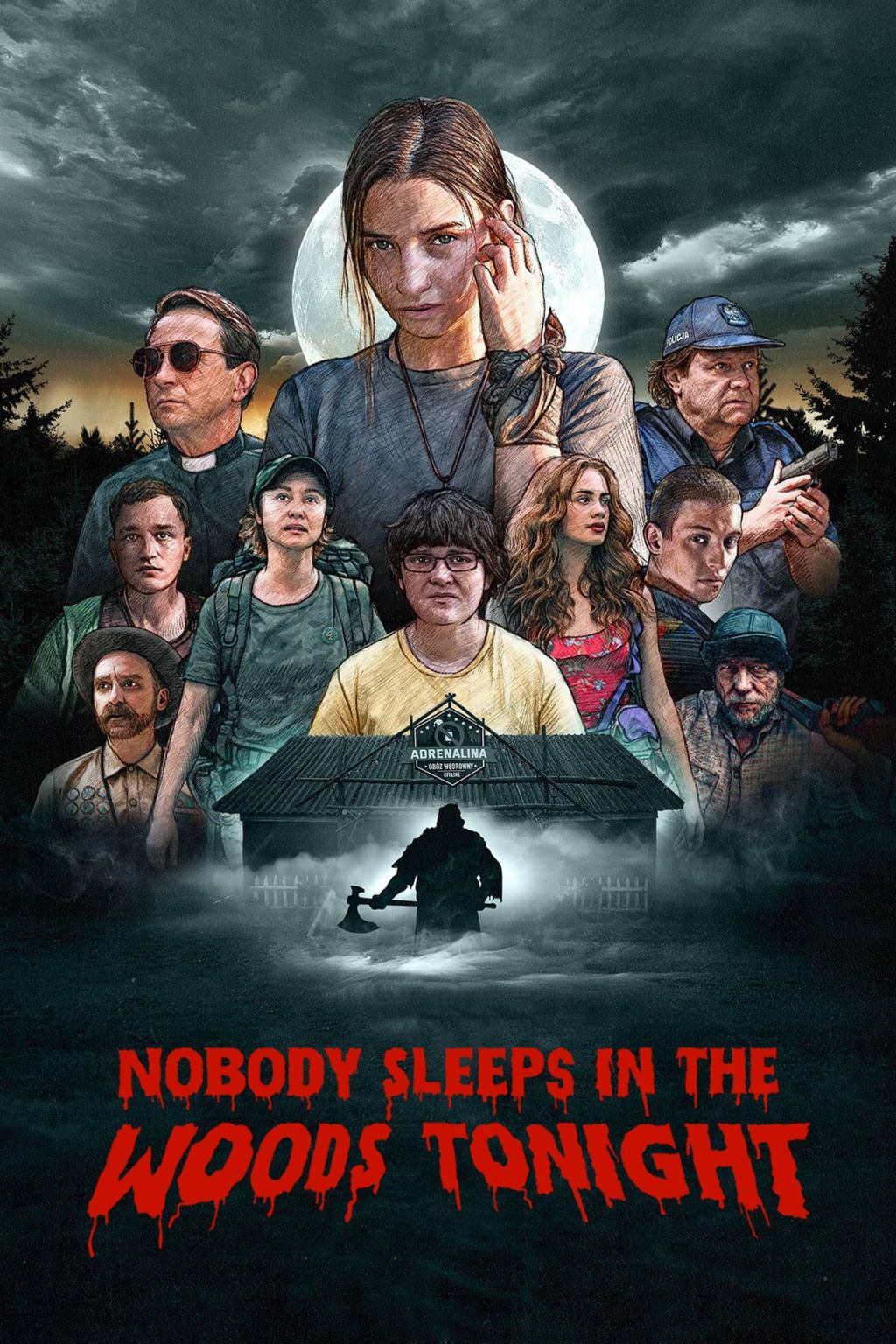 Nobody Sleeps in the Woods&nbsp;Tonight